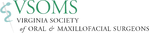 Virginia Society of Oral & Maxillofacial Surgeons Virginia Society of Oral & Maxillofacial Surgeons